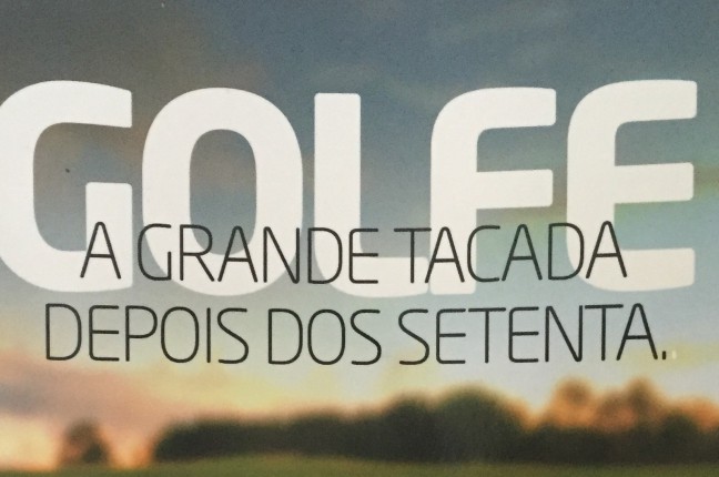Para começar a jogar Golfe “Não tem idade”…