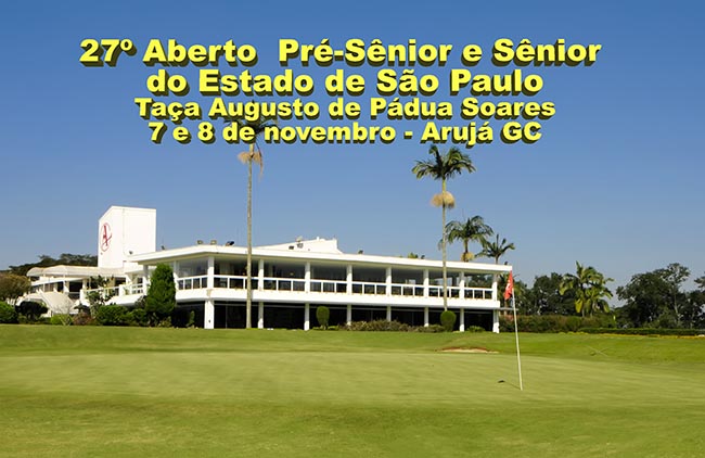 Aberto Pré-Sênior e Sênior de SP será jogado dias 7 e 8 de novembro, no Arujá Golf Clube