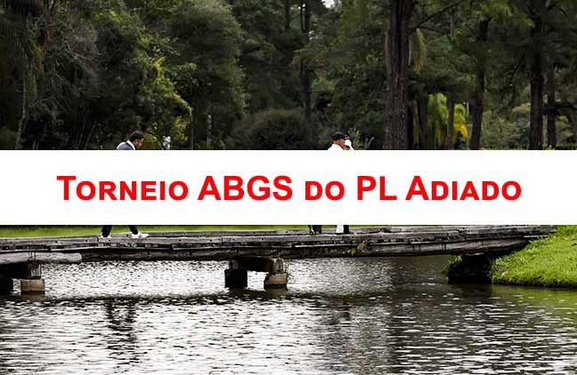 ABGS comunica adiamento do Torneio de Golfe Sênior do PL Golf Clube, previsto para abril