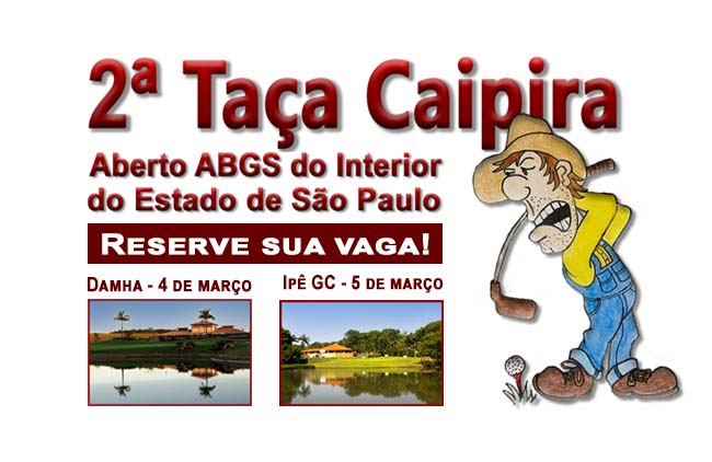 Reserve já a sua vaga para a 2º Taça Caipira – Aberto ABGS do Interior de SP