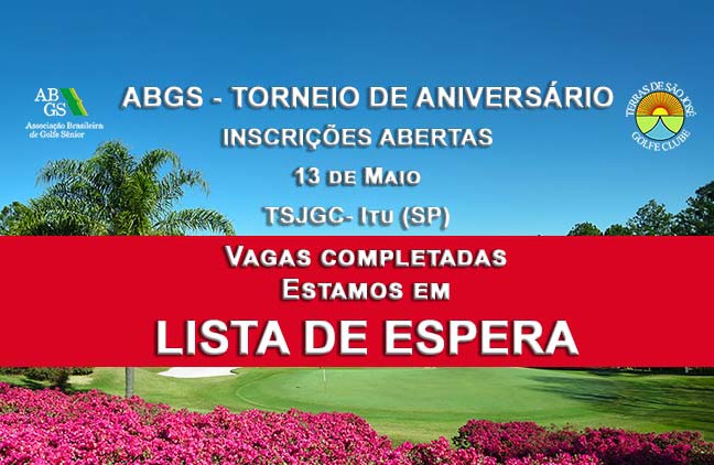 Torneio de Aniversário da ABGS, dia 13 de maio, no Terras de São José, em Lista de Espera