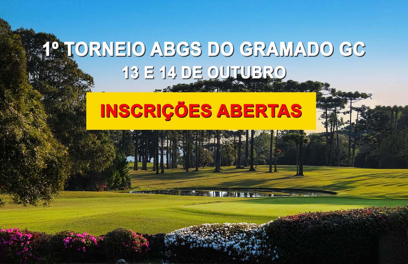Abertas as inscrições para o Torneio ABGS do Gramado Golf Club, dias 13 e 14 de outubro