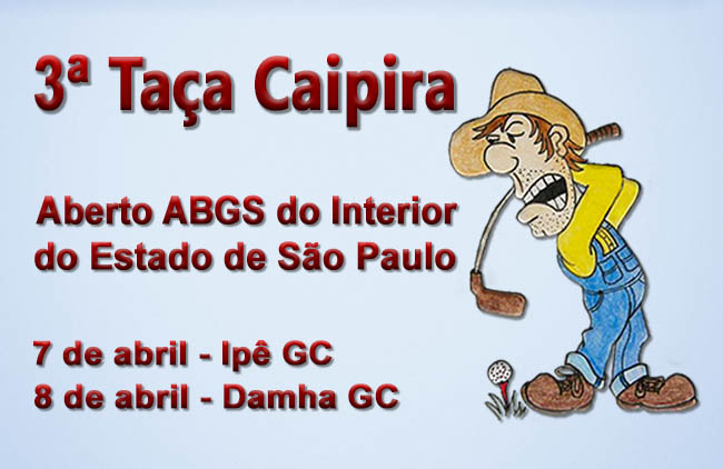 Abertas as inscrições para a Taça Caipira 2022, 3ºAberto ABGS do Interior do Estado de SP