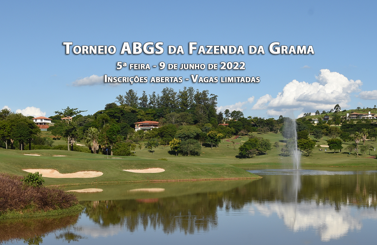 Abertas as inscrições para o 9º Torneio ABGS da Fazenda da Grama. Vagas limitadas!