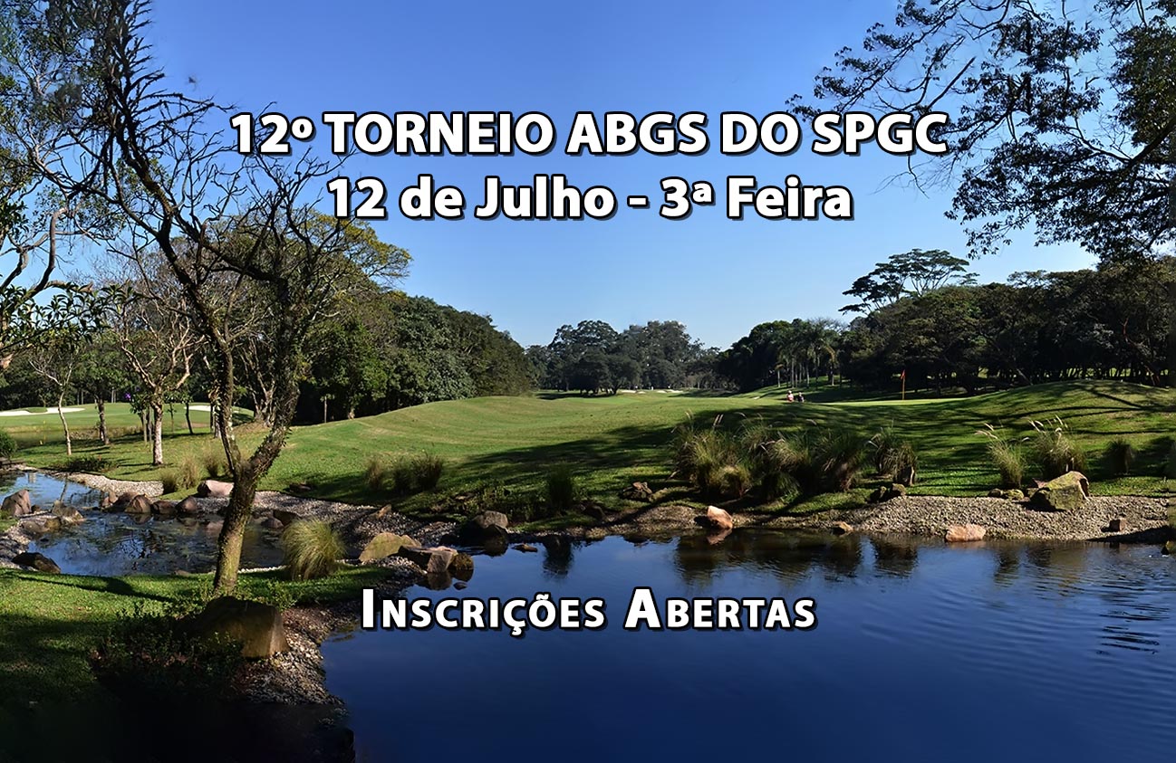 Abertas as inscrições para o 12º Torneio ABGS do São Paulo GC. Vagas limitadas!